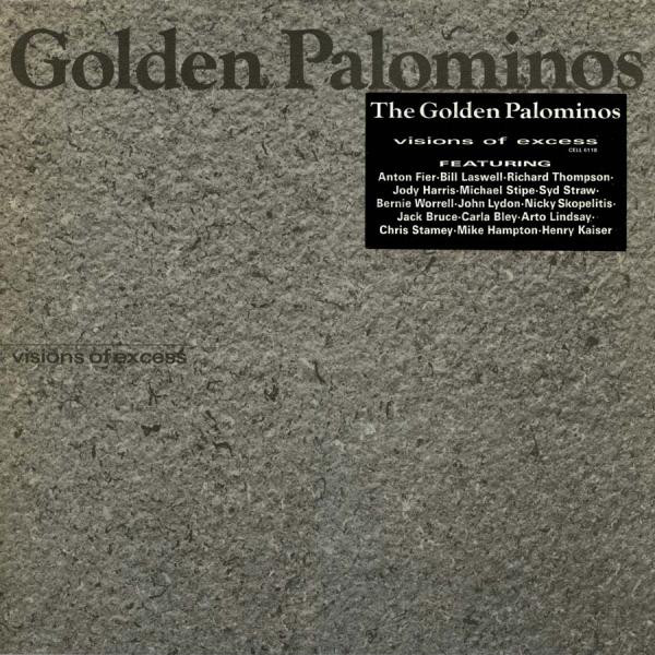 The Golden Palominos: Visions of Excess (1985)